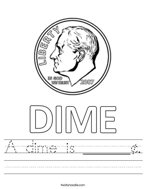 A dime is ______¢ Worksheet - Twisty Noodle