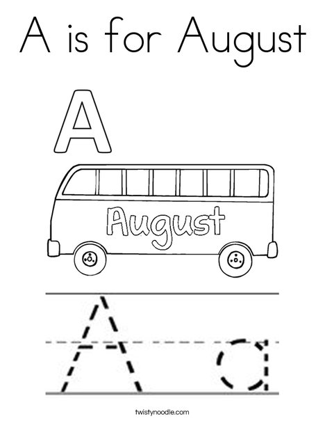 A is for August Coloring Page - Twisty Noodle