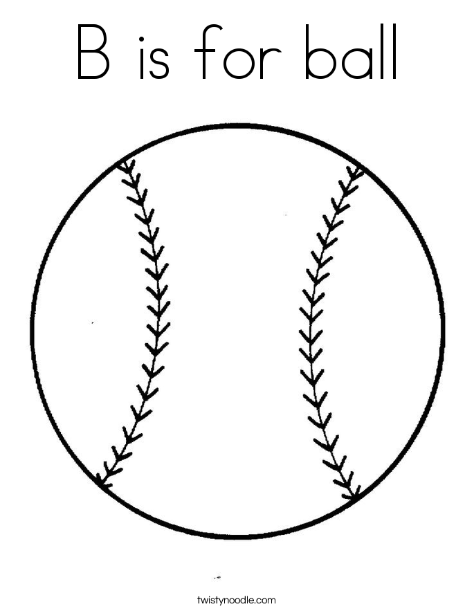 B Is For Ball Coloring Page - Twisty Noodle