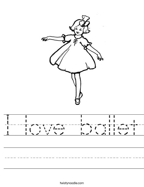 I love ballet Worksheet - Twisty Noodle
