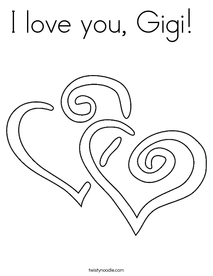 I love you, Gigi Coloring Page - Twisty Noodle