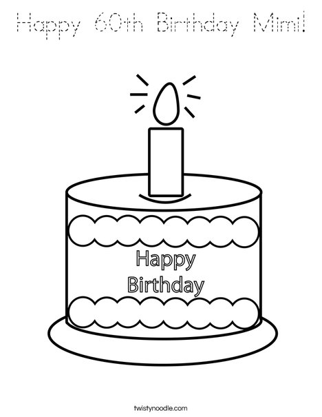 Happy 60th Birthday Mimi Coloring Page - Tracing - Twisty Noodle