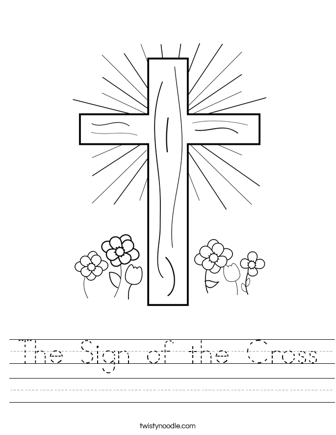 The Sign of the Cross Worksheet - Twisty Noodle