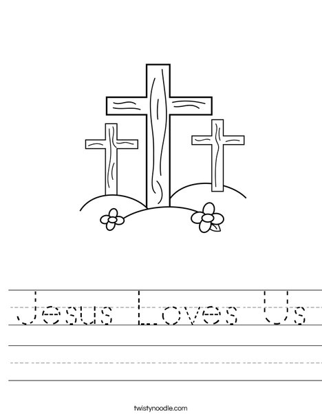 Jesus Loves Us Worksheet - Twisty Noodle