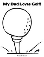 My Dad Loves Golf Coloring Page