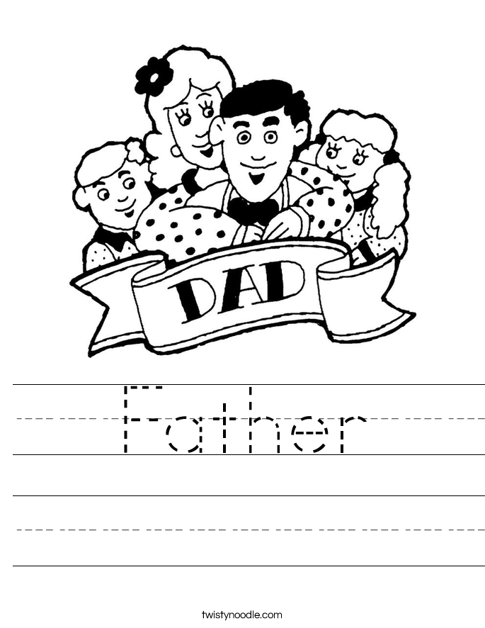 Father Worksheet - Twisty Noodle