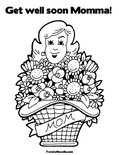 Get well soon Momma! Coloring Page