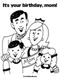 It's your birthday, mom!Coloring Page