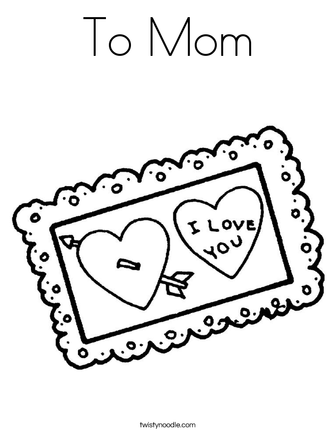 To Mom Coloring Page - Twisty Noodle