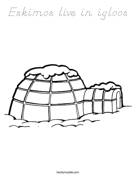 Eskimos live in igloos Coloring Page - D'Nealian - Twisty Noodle
