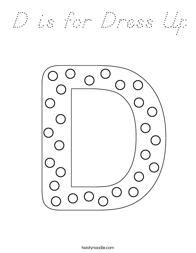 D is for Dress Up Coloring Page - D'Nealian - Twisty Noodle