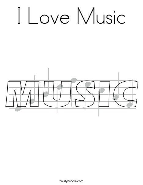 I Love Music Coloring Page - Twisty Noodle