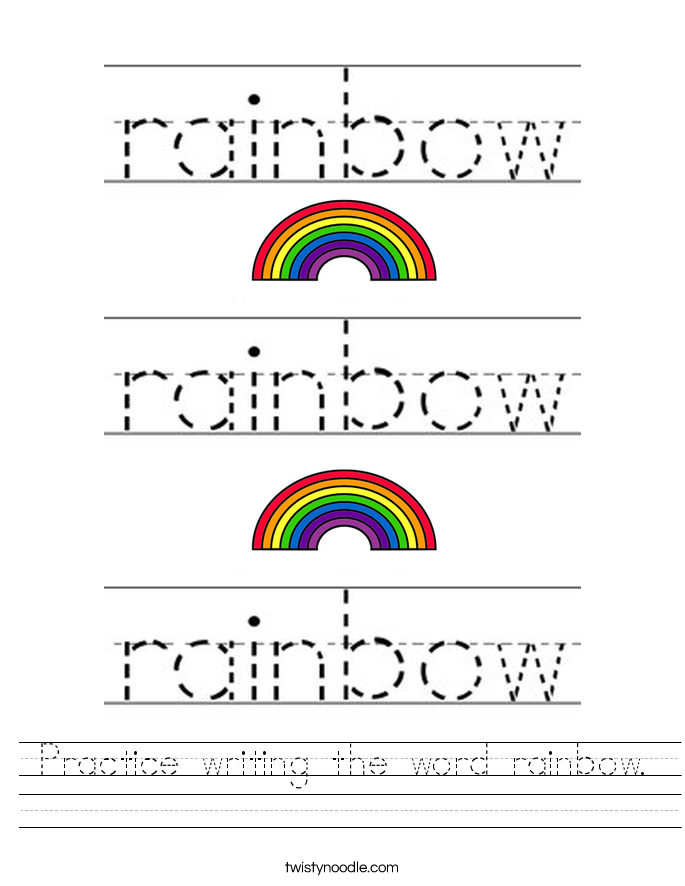 Practice Writing The Word Rainbow Worksheet Twisty Noodle Practice Writing The Word Rainbow Worksheet Twisty Noodle