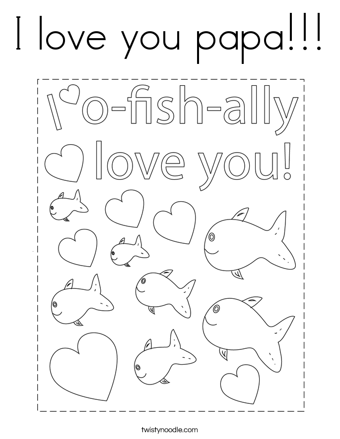 I love you papa Coloring Page - Twisty Noodle