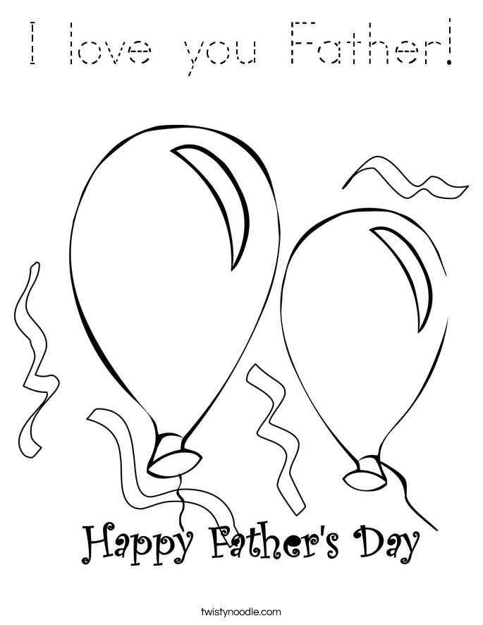 I love you Father Coloring Page - Tracing - Twisty Noodle