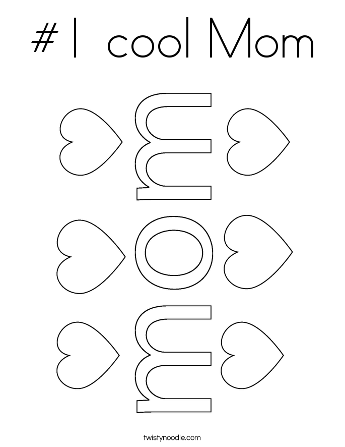 #1 cool Mom Coloring Page - Twisty Noodle