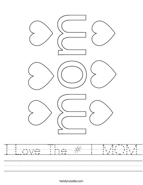 I Love The # 1 MOM Worksheet - Twisty Noodle