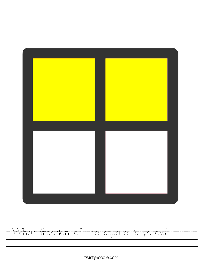 What fraction of the square is yellow? ____ Worksheet