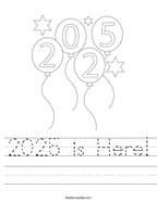2025 is Here Handwriting Sheet
