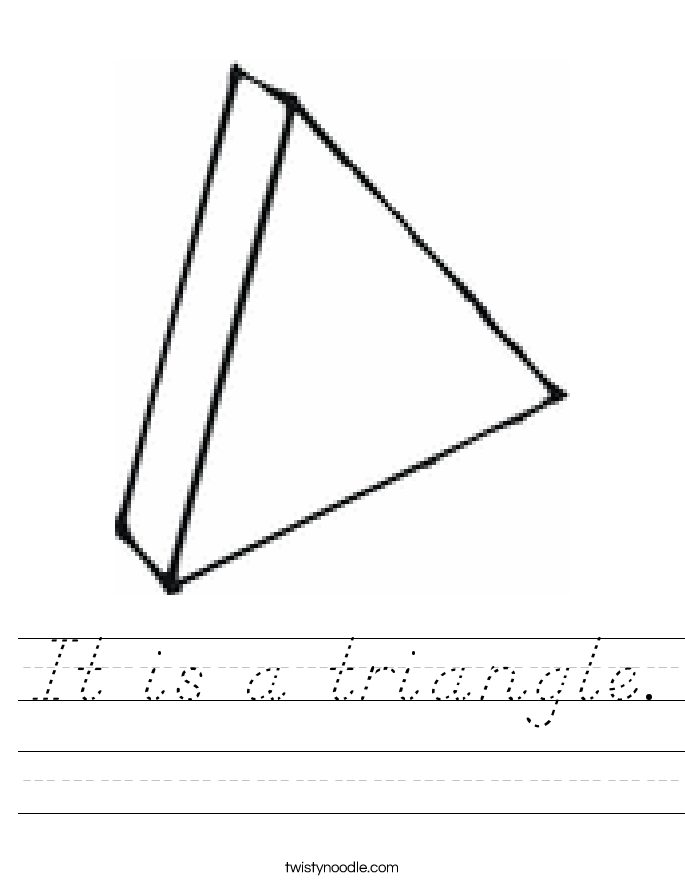 It is a triangle. Worksheet
