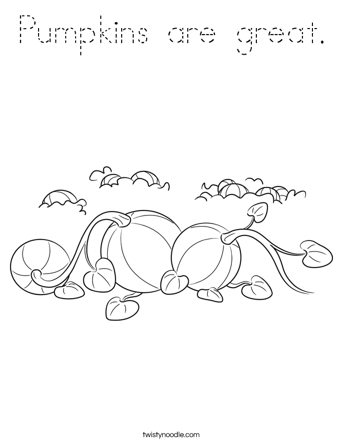 Pumpkins are great. Coloring Page