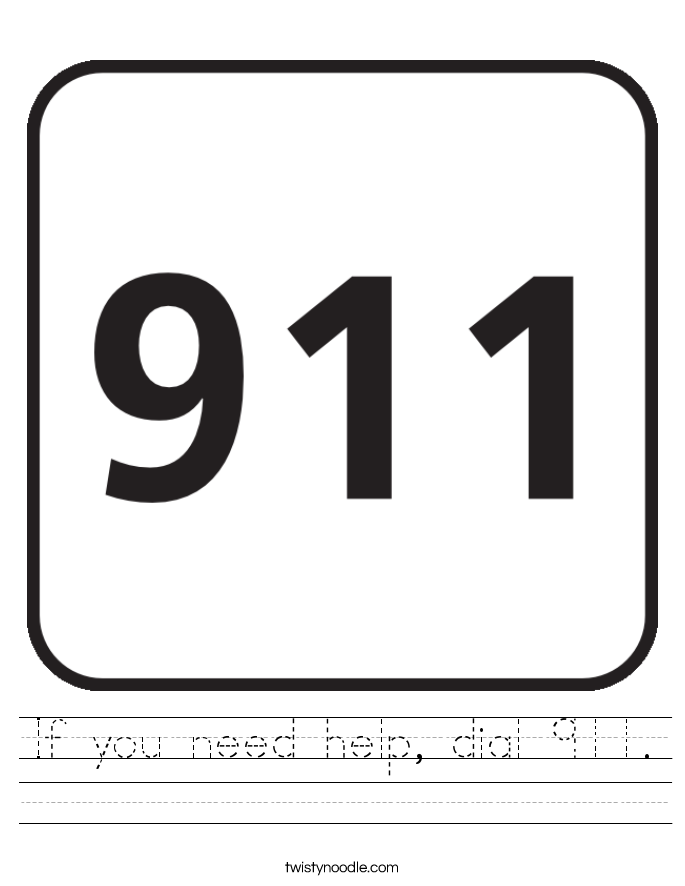 If you need help, dial 911. Worksheet