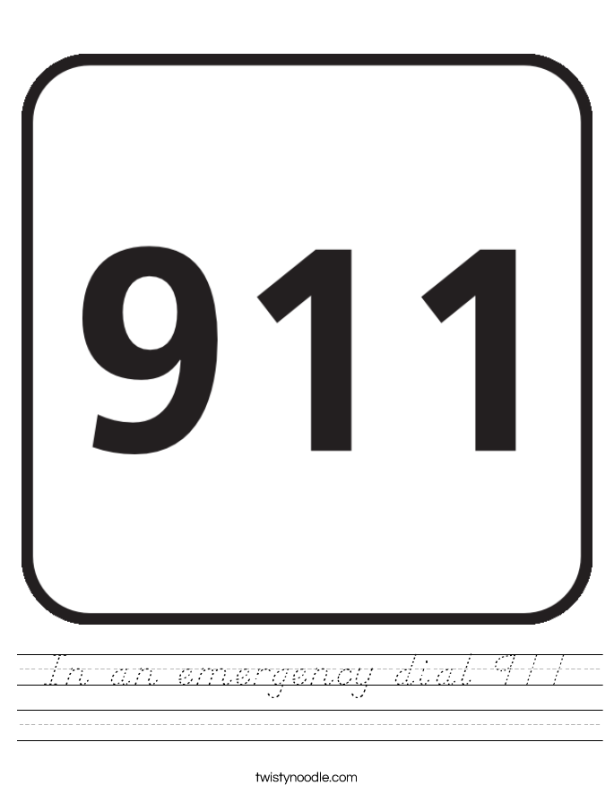 In an emergency dial 911 Worksheet