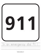 In an emergency dial 911 Handwriting Sheet