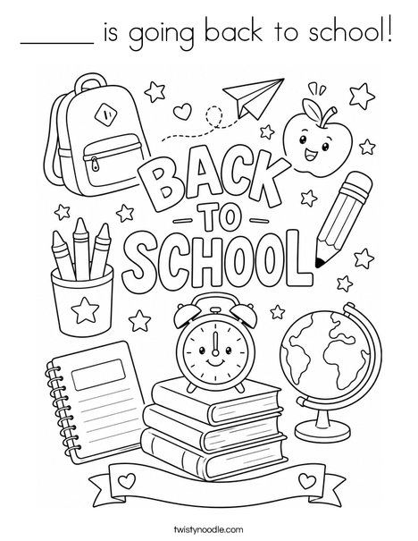 _____ is going back to school! Coloring Page