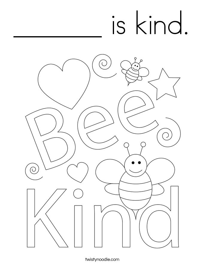 ______ is kind. Coloring Page