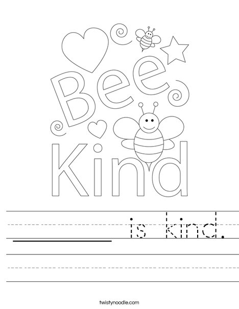 ______ is kind. Worksheet