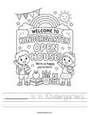 _______ is in Kindergarten Handwriting Sheet