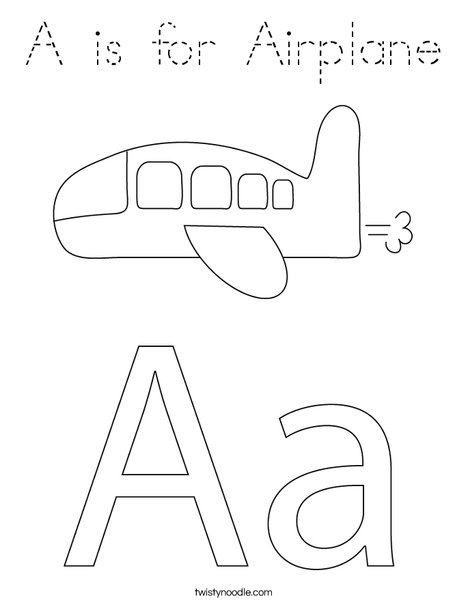 A is for Airplane Coloring Page - Tracing - Twisty Noodle