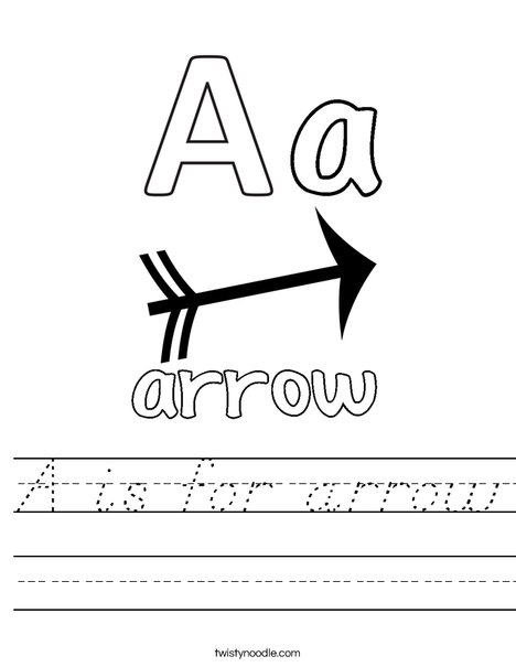 A is for arrow Worksheet - D'Nealian - Twisty Noodle