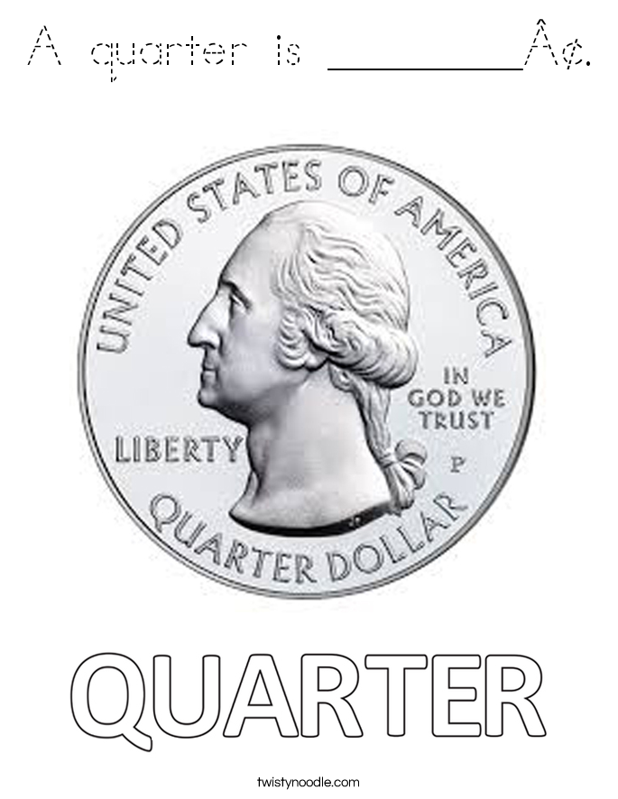 A quarter is ________¢. Coloring Page