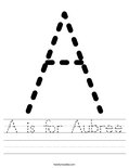 A is for Aubree Worksheet