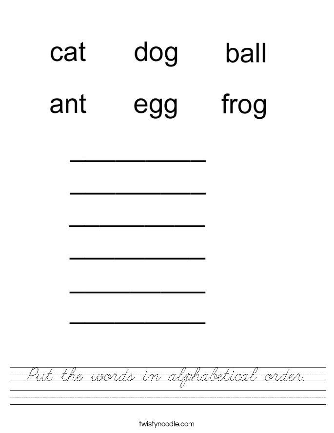 Put The Words In Alphabetical Order Worksheet - Cursive - Twisty Noodle