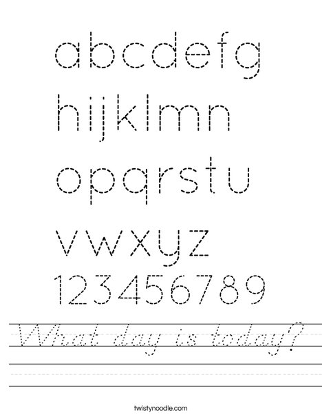 What Day Is Today Worksheet - D'nealian - Twisty Noodle