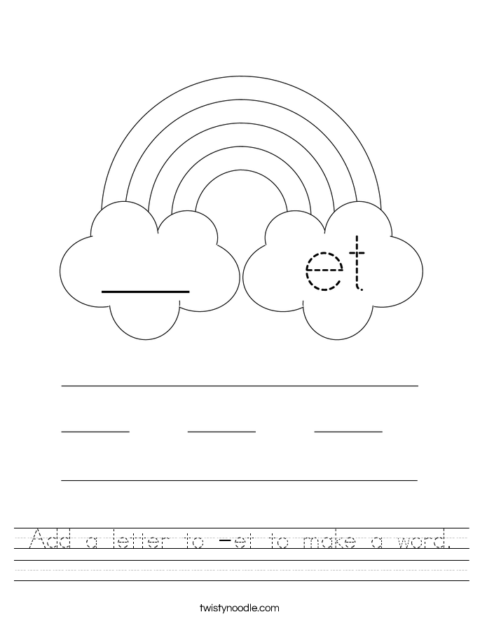 Add a letter to -et to make a word. Worksheet