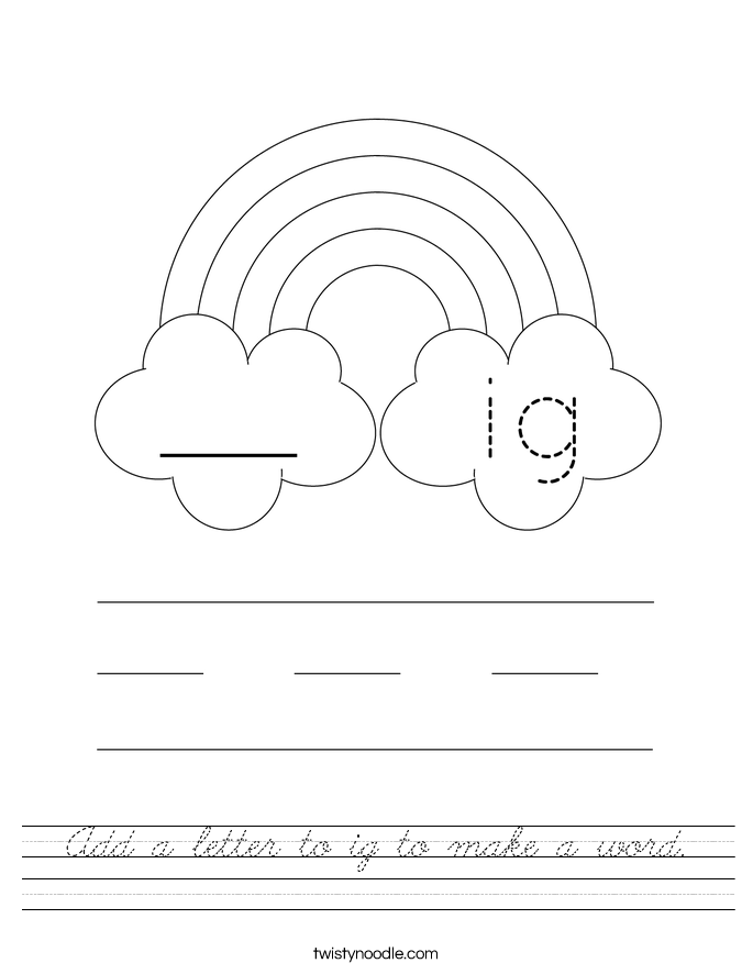 Add a letter to ig to make a word. Worksheet