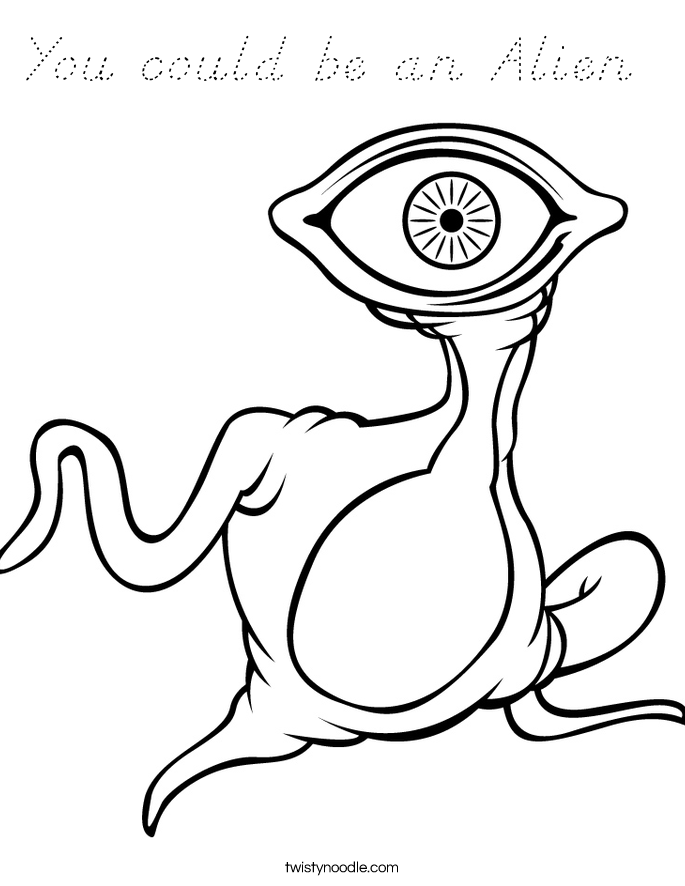 You could be an Alien  Coloring Page