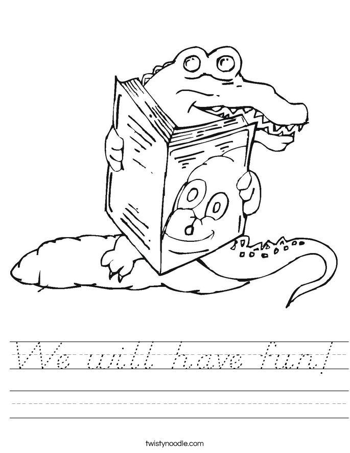 We will have fun! Worksheet