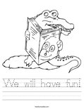 We will have fun! Worksheet