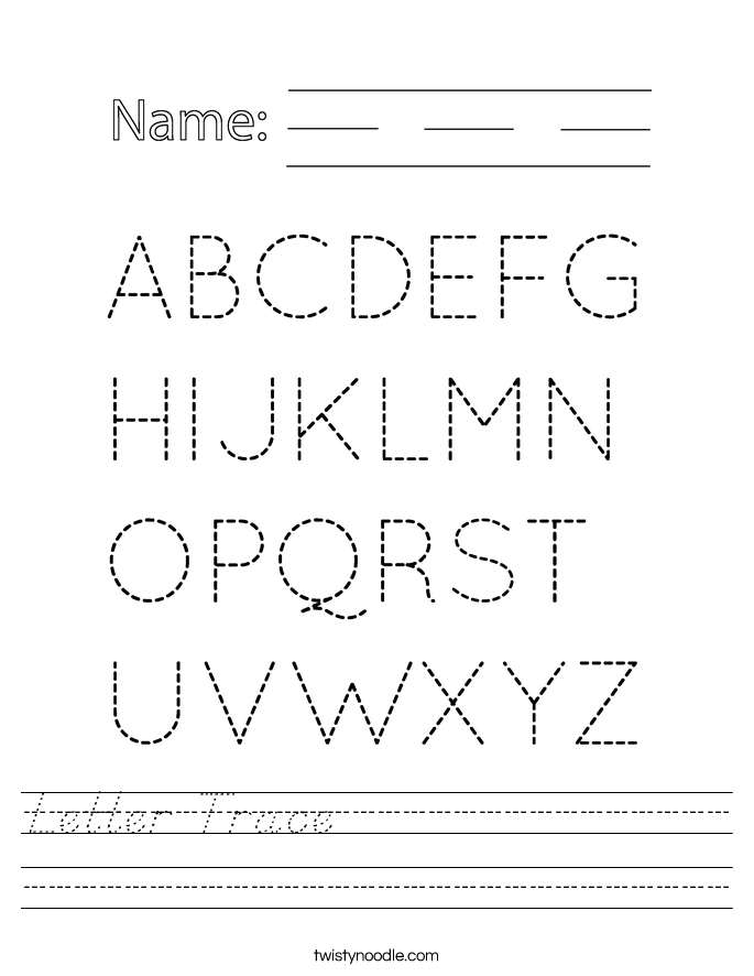Letter Trace                  Worksheet