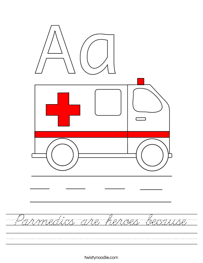 Parmedics are heroes because Worksheet