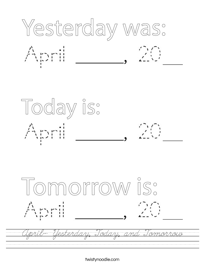 April- Yesterday, Today, and Tomorrow Worksheet