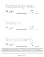 April- Yesterday, Today, and Tomorrow Handwriting Sheet