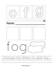 Arrange the letters to spell fog Handwriting Sheet