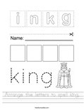 Arrange the letters to spell king. Worksheet