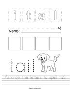 Arrange the letters to spell tail Handwriting Sheet